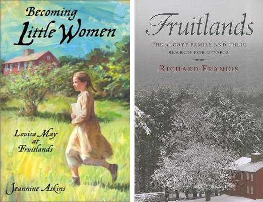 Fruitlands The Alcott Family and Their Search for Utopia by Richard Francis | Louisa May Alcott ...